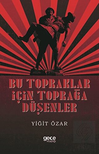 Bu Topraklar İçin Toprağa Düşenler