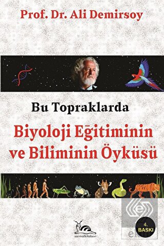 Bu Topraklarda Biyoloji Eğitiminin ve Biliminin Öy