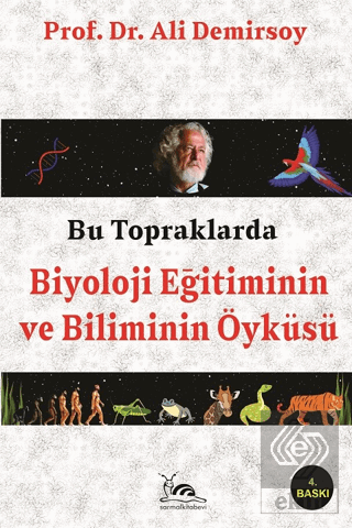 Bu Topraklarda Biyoloji Eğitiminin ve Biliminin Öy