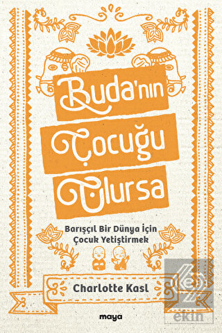 Buda'nın Çocuğu Olursa