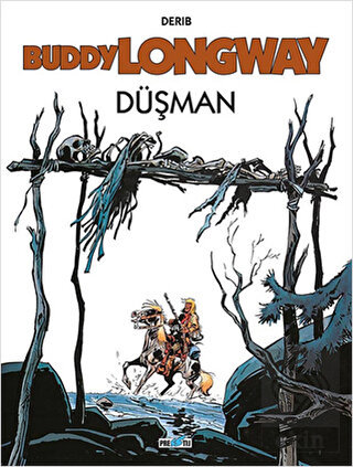 Buddy Longway 2: Düşman