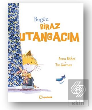 Bugün Biraz Utangacım