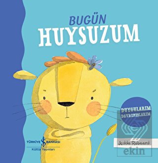 Bugün Huysuzum