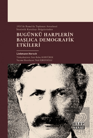 Bugünkü Harplerin Başlıca Demografik Etkileri