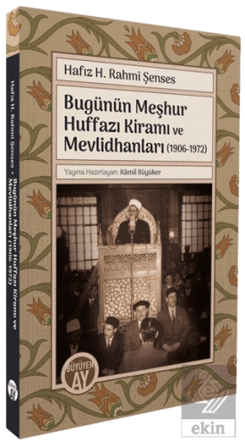 Bugünün Meşhur Huffazı Kiramı ve Mevlidhanları (1906-1972)