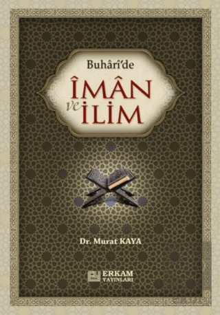 Buhari\'de İman ve İlim