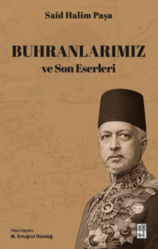 Buhranlarımız ve Son Eserleri