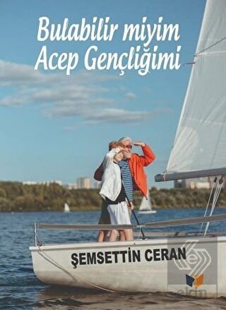 Bulabilir miyim Acep Gençliğimi