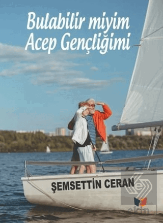 Bulabilir miyim Acep Gençliğimi