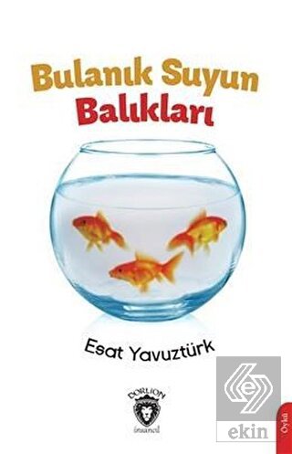 Bulanık Suyun Balıkları