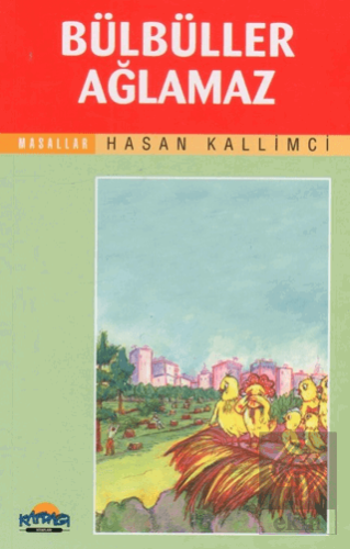 Bülbüller Ağlamaz Hasan Kallimci Hikmet Neşriyat - Kafdağı Gençlik Kit