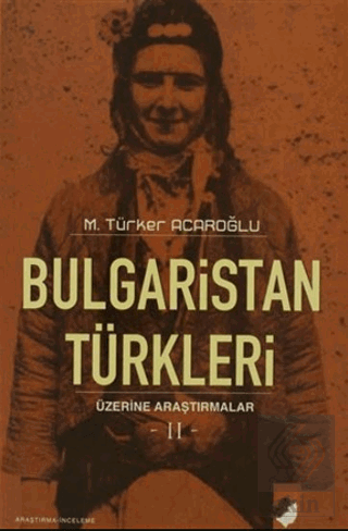 Bulgaristan Türkleri Üzerine Araştırmalar-2