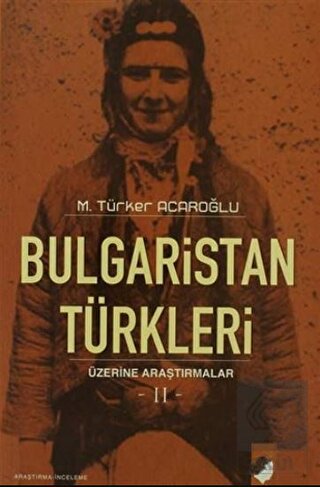 Bulgaristan Türkleri Üzerine Araştırmalar-2