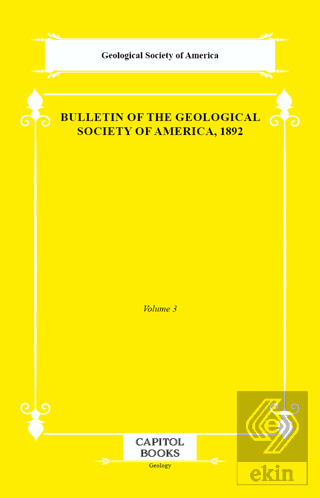 Bulletin of the Geological Society of America, 1892
