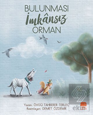 Bulunması İmkansız Orman