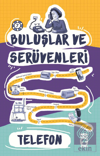 Buluşlar ve Serüvenleri - Telefon