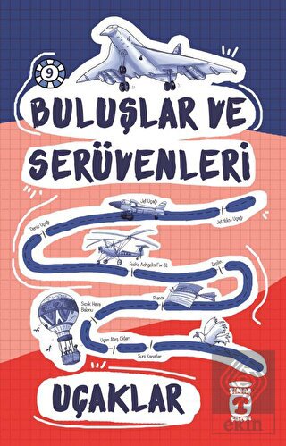 Buluşlar ve Serüvenleri - Uçaklar