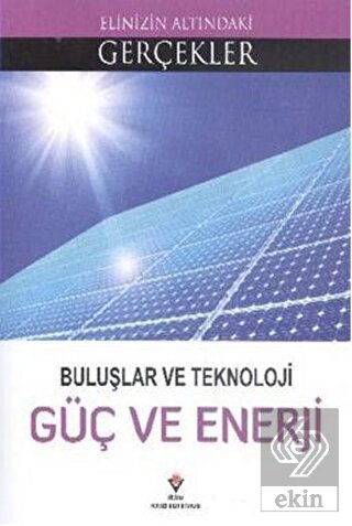Buluşlar ve Teknoloji - Güç ve Enerji