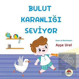 Bulut Karanlığı Seviyor 4-7 Yaş