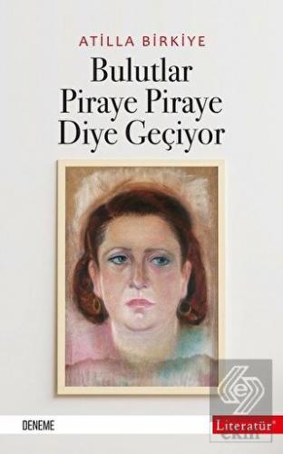 Bulutlar Piraye Piraye Diye Geçiyor