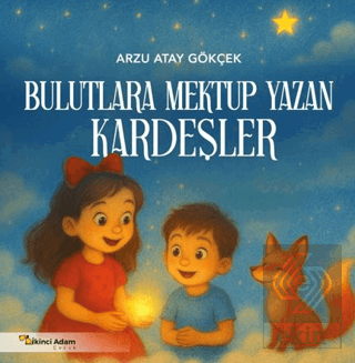 Bulutlara Mektup Yazan Kardeşler