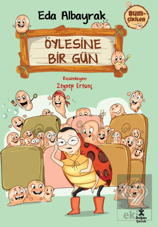 Bumçikiler 2 - Öylesine Bir Gün