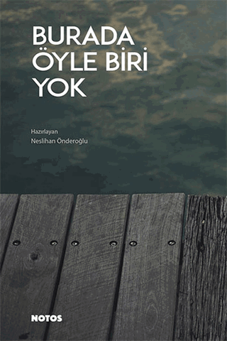 Burada Öyle Biri Yok