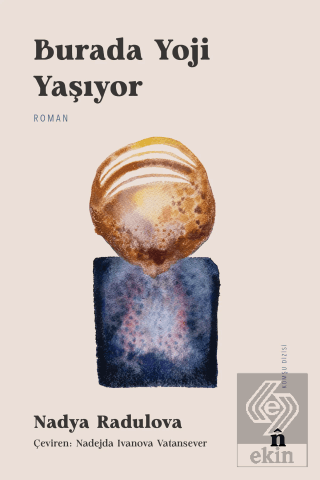 Burada Yoji Yaşıyor Nadya Radulova Nara Kitap Satın Al - ekinkitap.com