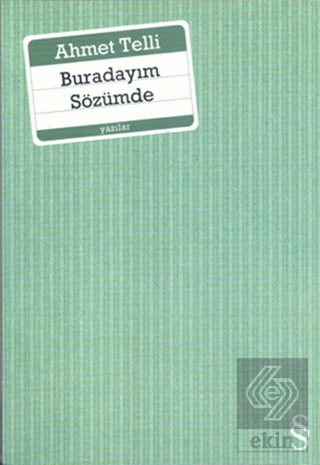 Buradayım Sözümde