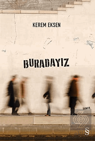 Buradayız