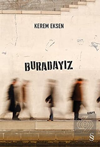 Buradayız