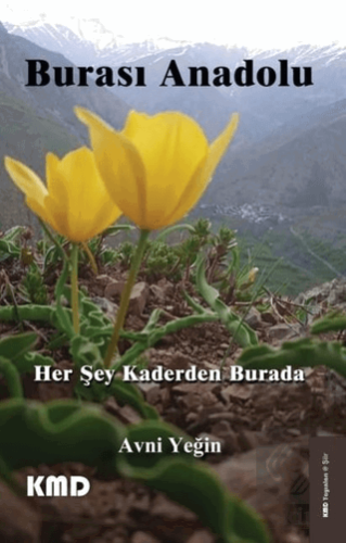 Burası Anadolu Her Şey Kaderden Burada