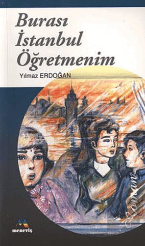 Burası İstanbul Öğretmenim