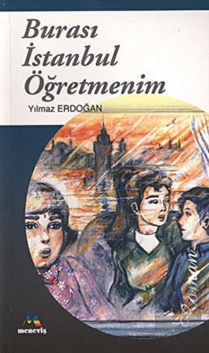 Burası İstanbul Öğretmenim