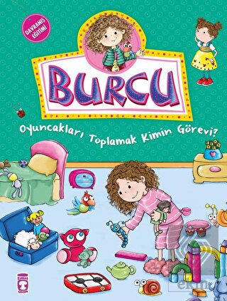 Burcu - Oyuncakları Toplamak Kimin Görevi