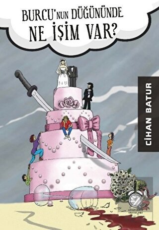 Burcu\'nun Düğününde Ne İşim Var?