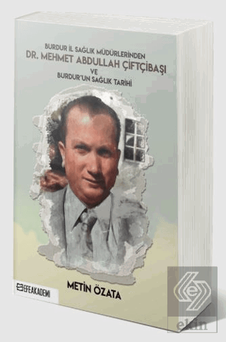 Burdur İl Sağlık Müdürlerinden Dr. Mehmet Abdullah