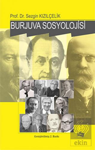 Burjuva Sosyolojisi Batı Sosyolojisini Yeniden Dü