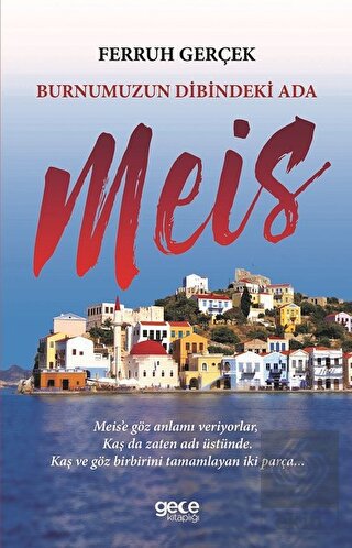 Burnumuzun Dibindeki Ada Meis