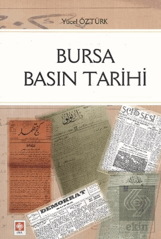 Bursa Basın Tarihi Yücel Öztürk