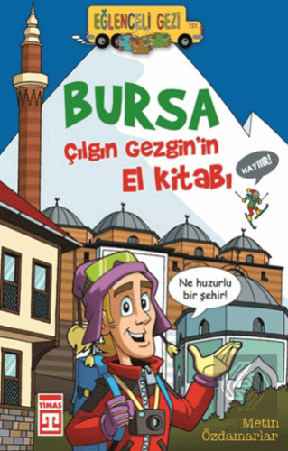 Bursa - Çılgın Gezgin'in El Kitabı