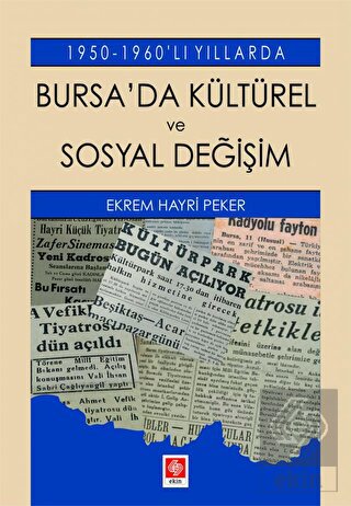 Bursada Kültürel ve Sosyal Değişim 1950-1960'lı Yıllarda Ekrem Hayri P