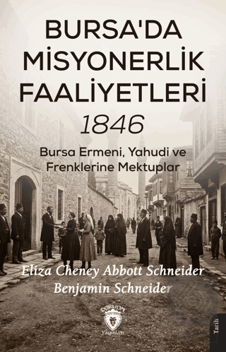 Bursada Misyonerlik Faaliyetleri – 1846