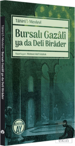 Bursalı Gazali ya da Deli Birader