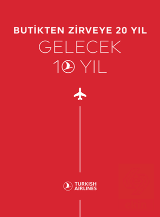 Butikten Zirveye 20 Yıl - Gelecek 10 Yıl