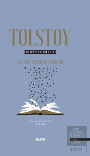 Bütün Eserleri 17 : EğitimÜzerine Yazılar