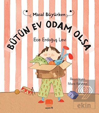 Bütün Ev Odam Olsa - Masal Büyürken