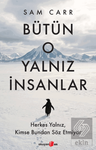 Bütün O Yalnız İnsanlar
