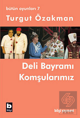 Bütün Oyunları 7 - Deli Bayramı / Komşularımız