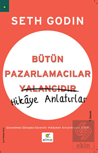 Bütün Pazarlamacılar Yalancıdır Hikaye Anlatır